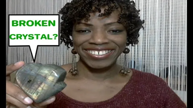 Is Your CRYSTAL BROKEN or Cracked? What Does it Mean and Do They Work?