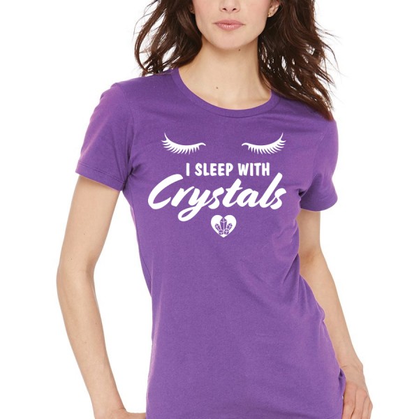 I Sleep With Crystals - Ladies Crew Neck Tee